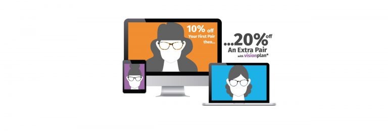 Graphic of a smartphone, monitor and laptop, each showing a woman wearing glasses and the wording '10% off your first pair then... 20% off an extra pair with VisionPlan*'